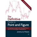 The Definitive Guide to Point and Figure(BONUS ICWR Forex Trading Strategy)